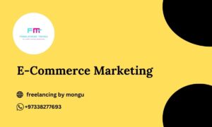 E commerce-marketing-freelancing-by-mongu,