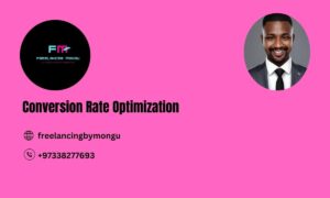 Conversion Rate Optimization Freelancing By Mongu