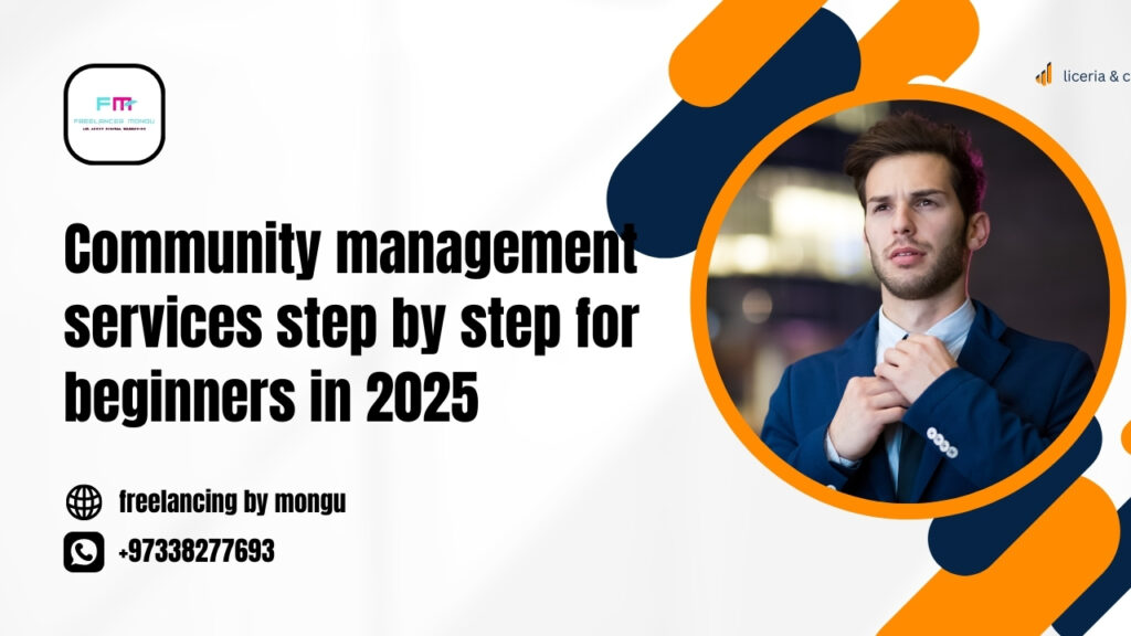 Community management services step by step for beginners in 2025