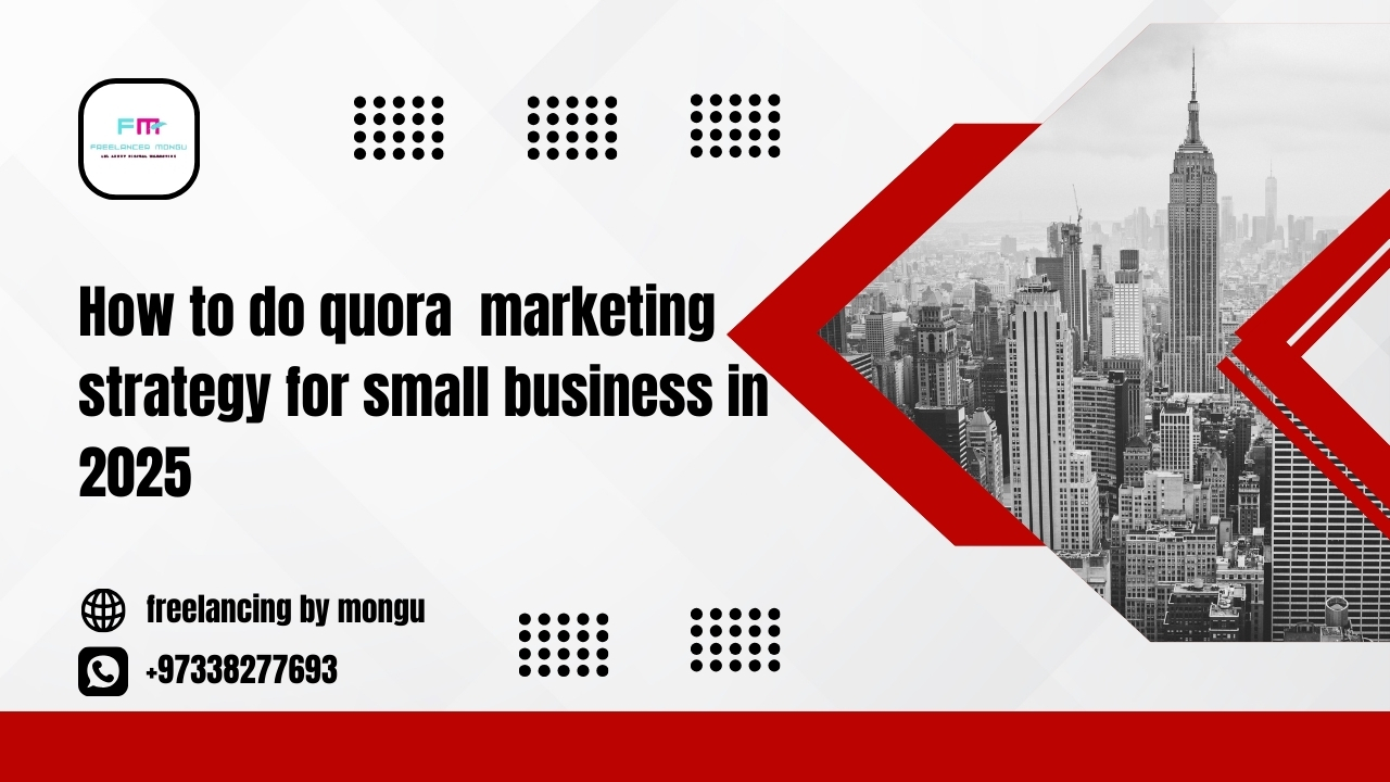 how to do quora marketing strategy for small business in 2025