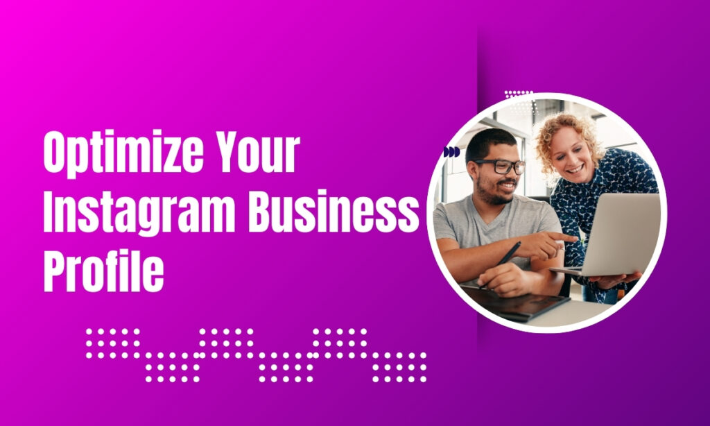 Optimize Your Instagram Business Profile