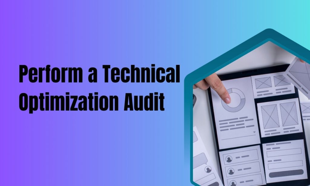 Perform a Technical Optimization Audit