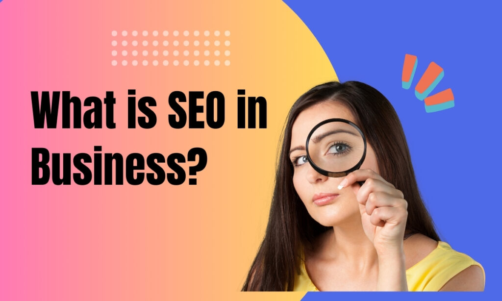 What is SEO in Business