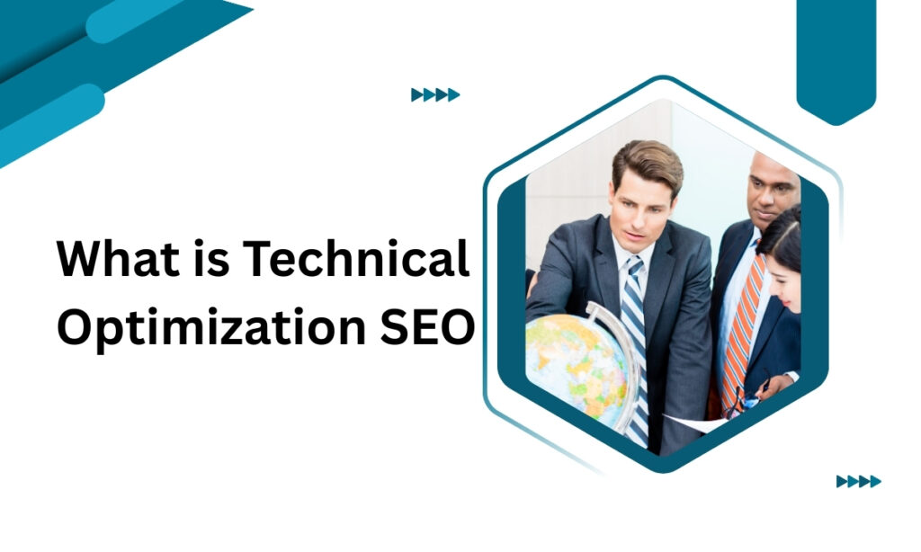 What is Technical Optimization SEO